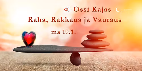 Raha, Rakkaus ja Vauraus