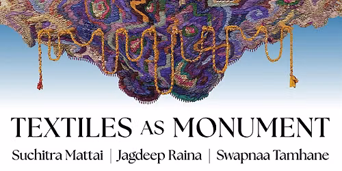 Opening Celebration: Textiles As Monument