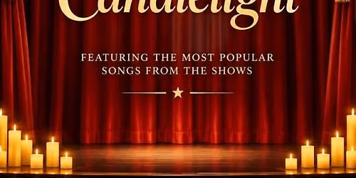 Songs from the Musicals by Candlelight at St Giles in the Fields