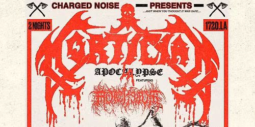 Charged Noise present Mortician - NIGHT 2