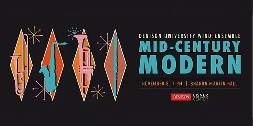 Denison University Wind Ensemble: 'Mid-Century Modern'