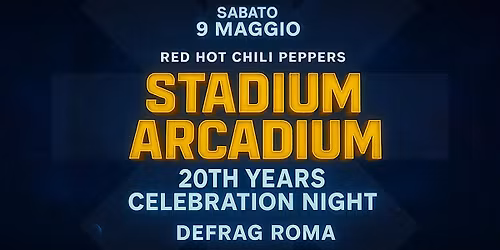 Red Hot Chili Peppers - "STADIUM ARCADIUM" 20th Anniversary