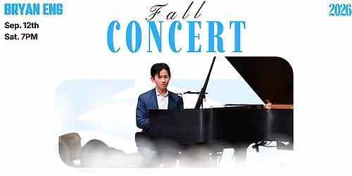 Bryan Eng - Jazz Pianist, Singer, Composer - 2026 Fall Concert Series