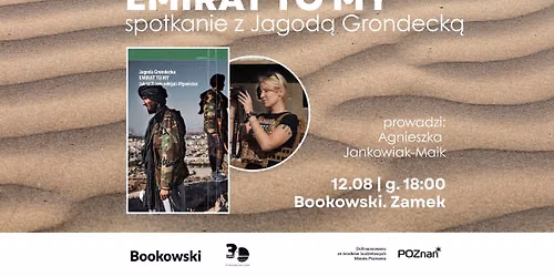 \u201eEmirat to my\u201d | Spotkanie z Jagod\u0105 Grondeck\u0105