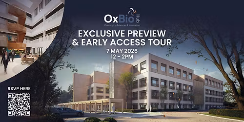 OXBIO HUB EXCLUSIVE PREVIEW & EARLY ACCESS TOUR