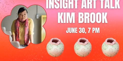 INSIGHT Art Talk | Kim Brook