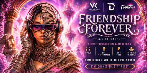 FRIENDSHIP FOREVER 4.0 RELOADED
