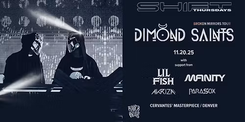 SHIFT Ft. Dimond Saints w\/ Lil Fish, Mfinity, Akriza, Parasox
