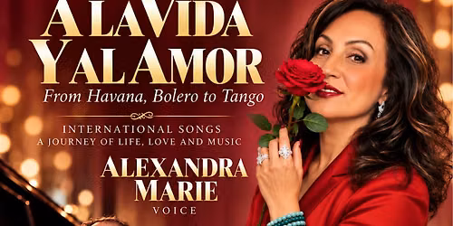 "A la Vida y al Amor", Alexandra Marie, singer Negroni , pianist