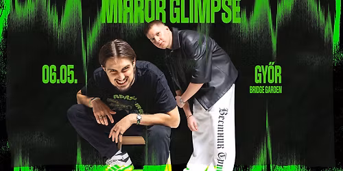 Mirror Glimpse @ Gy\u0151r - Bridge Garden \/\/ vend\u00e9g: Xike