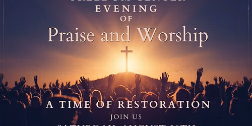 An Evening of Praise and Worship
