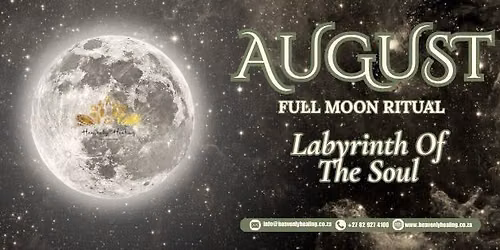 AUGUST FULL MOON \u2013 THE LABYRINTH OF THE SOUL