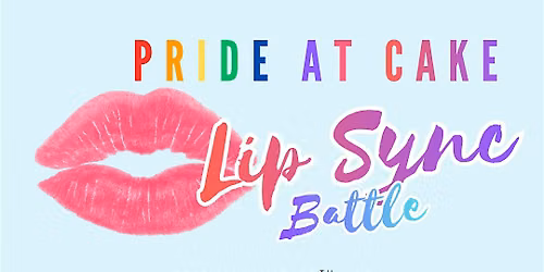 Pride at Cake Cabaret: A Drag Lip Sync Battle!