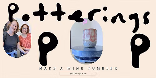 Make a Wine Tumbler Workshop - Cheers!