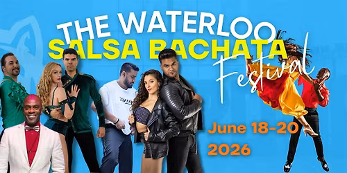 The Waterloo Salsa Bachata Festival