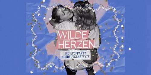 Wilde Herzen \u2022 Die Indie Pop Party mit deutschen Texten \u2022 M\u00fcnchen