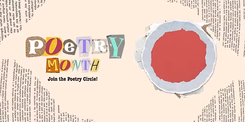 Poetry Month: Join the Poetry Circle!