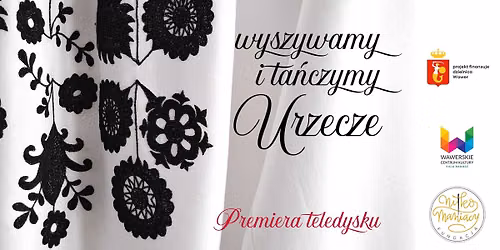 Wyszywamy i ta\u0144czymy Urzecze \/ premiera teledysku