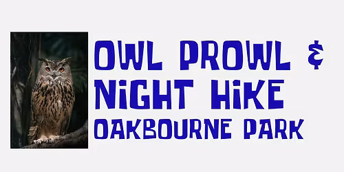 Owl Prowl\/Night Hike with BQ