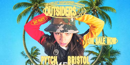 Emily Makis - Outsiders 2.0 Day Party: Bristol