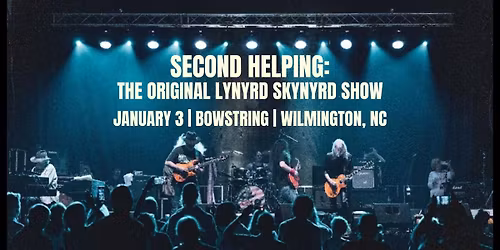 Second Helping: The Original Lynyrd Skynyrd Show