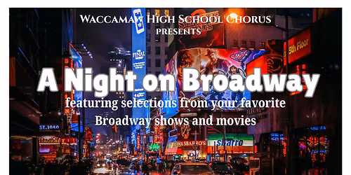A Night on Broadway Choral Concert