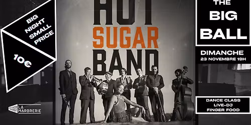 The Big Ball x Hot Sugar Band