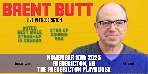 Brent Butt: Live in Fredericton, New Brunswick