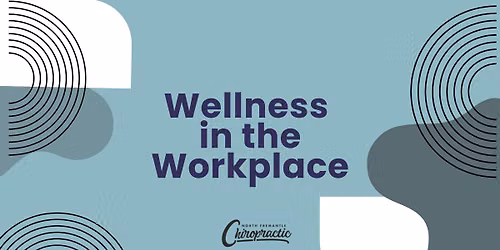 Physical Health Workshop: Wellness in the Workplace