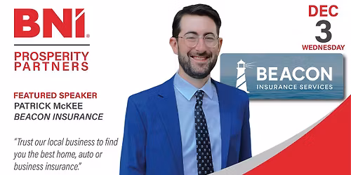 BNI Prosperity Partners Featured Speaker - Patrick McKee with Beacon Insurance
