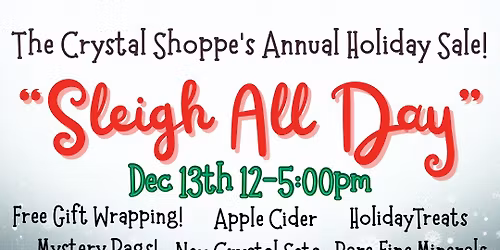 Sleigh All Day! The Crystal Shoppe\u2019s Annual Holiday Sale!