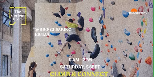 Climb & Connect \u2014 The Curious Room x Rise Climbing