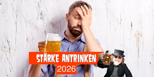 \ud83c\udf7b St\u00e4rke antrinken 2026 \ud83c\udf7b
