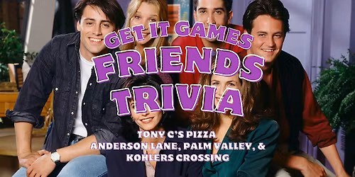 Friends Trivia - Round Rock