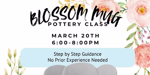 Pottery Class- Blossom Mug