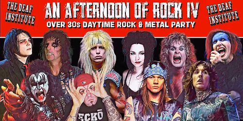 MANCHESTER An Afternoon of Rock IV - Rock\/Metal for the over 30s: 3pm-7pm, 1st August