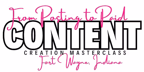 FROM POSTING TO PAID Content Creation Masterclass