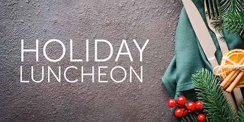 Annual Holiday Luncheon