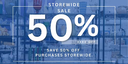 50% Off Storewide
