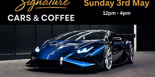 May Signature Cars & Coffee (SVE)