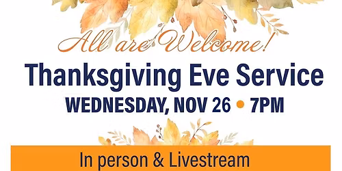 Thanksgiving Eve service: First Presbyterian Church of Bethlehem