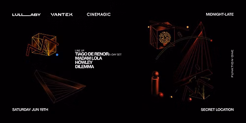 CINEMAGIC x VANTEK x LULLABY JUNE 20TH