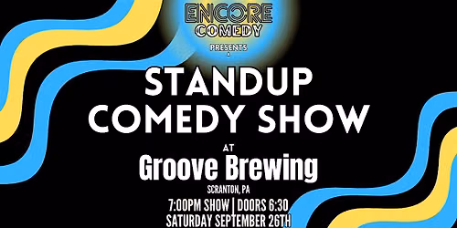 Standup Comedy at Groove Brewing (Scranton, PA)