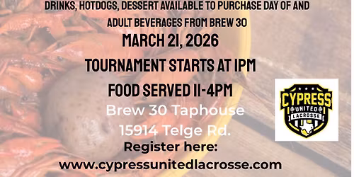 Cypress United Lacrosse Cornhole and Crawfish Boil