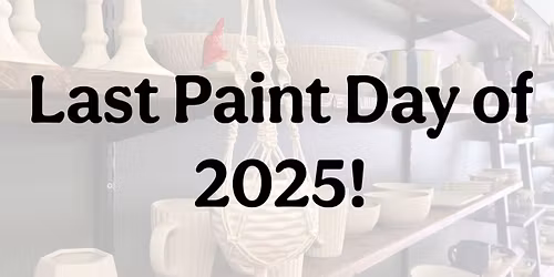Last Paint Day of 2025! 