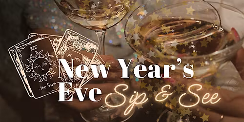 New Year\u2019s Eve Sip & See