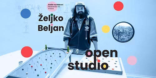 Open studio: \u017deljko Beljan (HR)