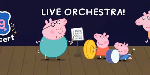 "Peppa Pig" - My First Concert