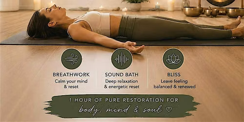 Sound Bath, Breathwork & Bliss
