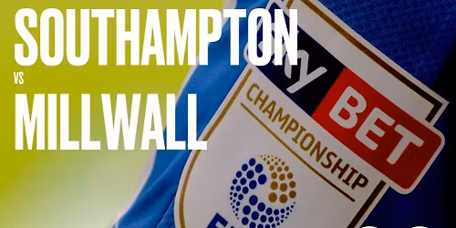 Southampton vs Millwall!